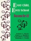 Image for Every Child, Every School : Success for All