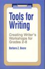 Image for Tools for Writing : Creating Writers Workshops for Grades 2-8