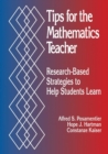 Image for Tips for the Mathematics Teacher : Research-Based Strategies to Help Students Learn