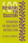 Image for 100 Motivators for Educators