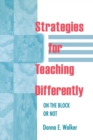 Image for Strategies for Teaching Differently