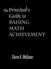 Image for The Principal&#39;s Guide to Raising Math Achievement