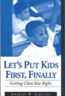 Image for Let&#39;s Put Kids First, Finally : Getting Class Size Right