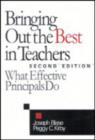 Image for Bringing Out the Best in Teachers : What Effective Principals Do