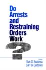Image for Do Arrests and Restraining Orders Work?