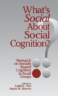 Image for What&#39;s Social about Social Cognition?