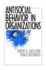 Image for Antisocial Behavior in Organizations
