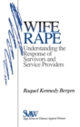Image for Wife rape  : understanding the response of survivors and service providers