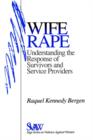 Image for Wife rape  : understanding the response of survivors and service providers
