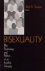 Image for Bisexuality  : the psychology and politics of an invisible minority