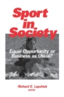 Image for Sport in society  : equal opportunity or business as usual?