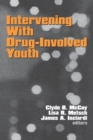 Image for Invervening with drug-involved youth