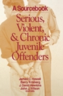 Image for Serious, Violent, and Chronic Juvenile Offenders