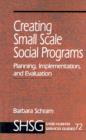 Image for Creating Small Scale Social Programs