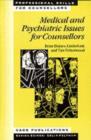 Image for Medical and Psychiatric Issues for Counsellors