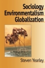 Image for Sociology, environmentalism, globalization  : reinventing the globe