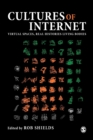 Image for Cultures of Internet  : virtual spaces, real histories, living bodies