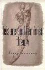 Image for Leisure and Feminist Theory