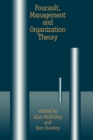 Image for Foucault, Management and Organization Theory