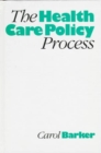 Image for The Health Care Policy Process