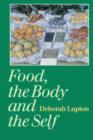 Image for Food, the Body and the Self