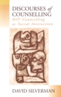 Image for Discourses of counselling  : HIV counselling as social interaction