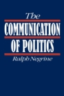 Image for The Communication of Politics