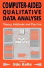 Image for Computer-Aided Qualitative Data Analysis : Theory, Methods and Practice