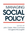 Image for Managing Social Policy