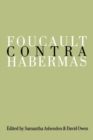 Image for Foucault Contra Habermas