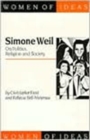 Image for Simone Weil  : on politics, religion and society