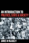 Image for Understanding political sociology  : an introduction to politics, state &amp; society