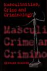 Image for Masculinities, Crime and Criminology
