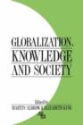 Image for Globalization, Knowledge and Society : Readings from International Sociology