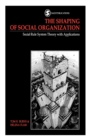 Image for The Shaping of Social Organization