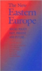 Image for The New Eastern Europe : Social Policy Past, Present and Future