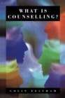 Image for What is counselling?  : the promise and problem of the talking therapies