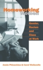 Image for Homeworking Women : Gender, Racism and Class at Work