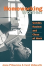 Image for Homeworking women  : gender, racism and class at work