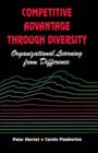 Image for Competitive Advantage Through Diversity : Organizational Learning from Difference