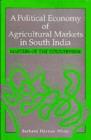 Image for Political Economy of Agricultural Markets in South India