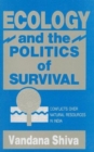 Image for Ecology and the Politics of Survival