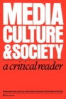 Image for Media, Culture &amp; Society : A Critical Reader