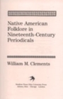 Image for Native American Folklore in Nineteenth-Century Periodicals