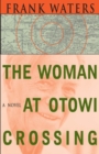 Image for The Woman at Otowi Crossing
