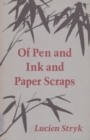 Image for Of Pen &amp; Ink &amp; Paper Scraps