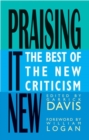 Image for Praising it new  : the best of the new criticism