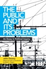 Image for The public and its problems  : an essay in political inquiry