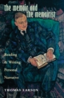 Image for Memoir and the Memoirist: Reading and Writing Personal Narrative