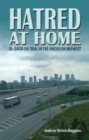 Image for Hatred at Home: Al-qaida On Trial in the American Midwest